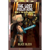 The Lost Piglin King Book 2: The Blaze Advisor - Paperback
