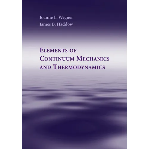 Elements of Continuum Mechanics and Thermodynamics - Paperback