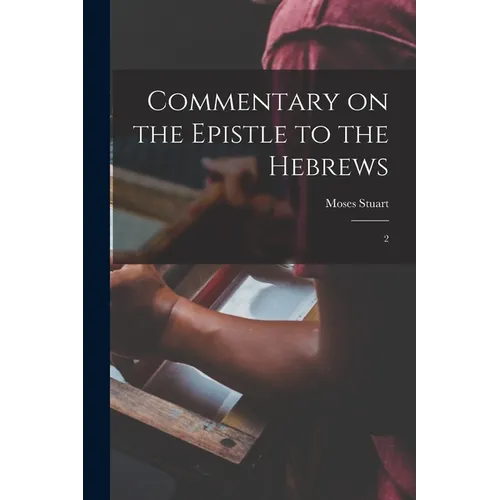 Commentary on the Epistle to the Hebrews: 2 - Paperback