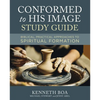 Conformed to His Image Study Guide: Biblical, Practical Approaches to Spiritual Formation - Paperback