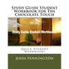 Study Guide Student Workbook for The Chocolate Touch: Quick Student Workbooks - Paperback