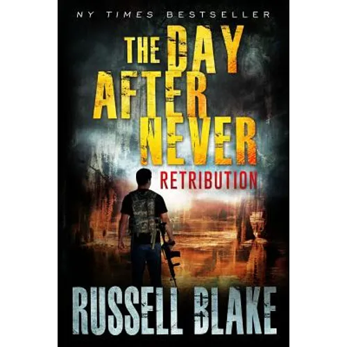 The Day After Never - Retribution - Paperback