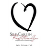 Self-Care in Relationships: Using Your Brain to Guide Your Heart - Paperback
