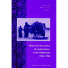 Britain and the Politics of Modernization in the Middle East, 1945 1958 - Paperback