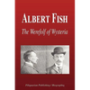 Albert Fish - The Werewolf of Wysteria (Biography) - Paperback