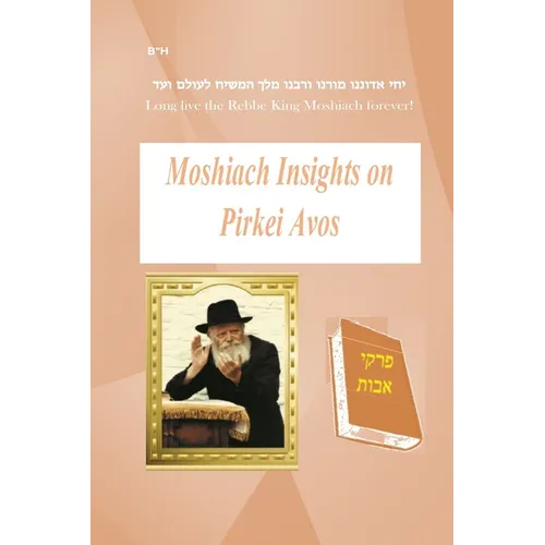 Moshiach Insights on Pirkei Avos - Paperback