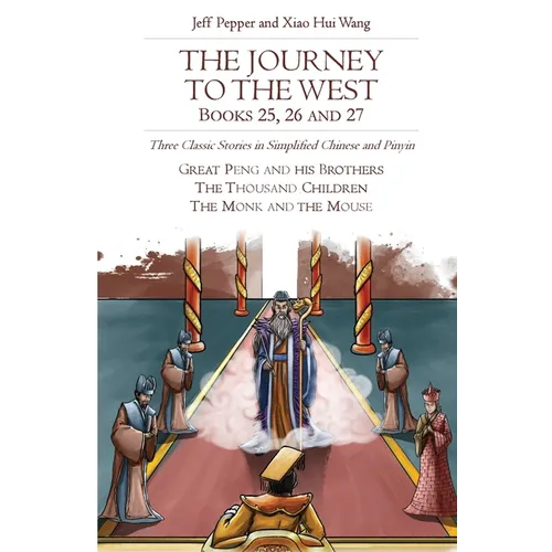 The Journey to the West, Books 25, 26 and 27: Three Classic Stories in Simplified Chinese and Pinyin - Paperback