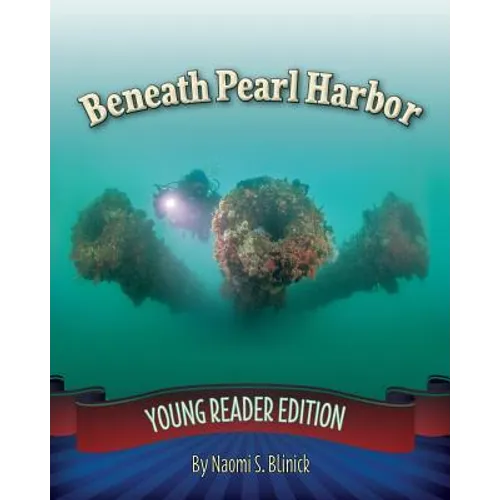Beneath Pearl Harbor: Young Reader Edition - Paperback