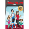 It's TRIATHLON Time - Hardcover