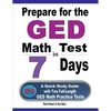 Prepare for the GED Math Test in 7 Days: A Quick Study Guide with Two Full-Length GED Math Practice Tests - Paperback