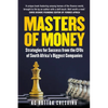 Masters of Money: Strategies for Success from the CFO's of South Africa's Biggest Companies - Paperback