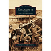 Charlotte and the Carolina Piedmont - Hardcover