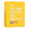 Do One Thing Every Day That Makes You Happy: A Journal - Paperback