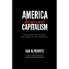 America Beyond Capitalism: Reclaiming Our Wealth, Our Liberty, and Our Democracy - Paperback