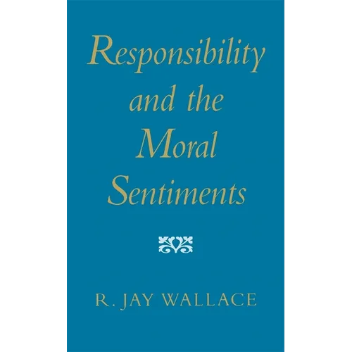 Responsibility and the Moral Sentiments - Paperback