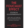 The Foucault Effect: Studies in Governmentality: With Two Lectures by and an Interview with Michel Foucault - Paperback