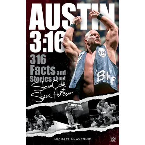 Austin 3:16: 316 Facts and Stories about Stone Cold Steve Austin - Paperback