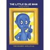 The Little Blue Man - Hardcover