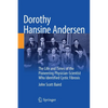 Dorothy Hansine Andersen: The Life and Times of the Pioneering Physician-Scientist Who Identified Cystic Fibrosis - Paperback