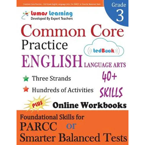 Common Core Practice - 3rd Grade English Language Arts: Workbooks to Prepare for the PARCC or Smarter Balanced Test - Paperback