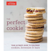 The Perfect Cookie: Your Ultimate Guide to Foolproof Cookies, Brownies & Bars - Hardcover