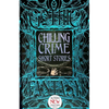 Chilling Crime Short Stories - Hardcover