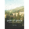 Pain of Grace: Living and Suffering with Dignity - Paperback