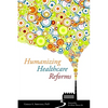 Humanizing Healthcare Reforms - Paperback