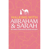 Walking with Abraham and Sarah: Six Weeks of Devotions for Body and Spirit - Paperback