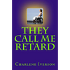 They Call Me Retard - Paperback