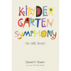 Kindergarten Symphony: (An ABC Book) - Paperback