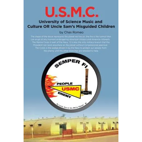 U.S.M.C. - University of Science Music and Culture OR Uncle Sams Misguided Children - Paperback