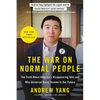 The War on Normal People: The Truth about America's Disappearing Jobs and Why Universal Basic Income Is Our Future - Paperback