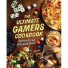 The Ultimate Gamers Cookbook: Recipes for an Epic Game Night - Hardcover