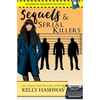 Sequels and Serial Killers - Paperback
