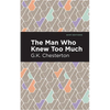 The Man Who Knew Too Much - Paperback