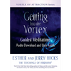 Getting Into the Vortex: Guided Meditations Audio Download and User Guide - Paperback