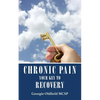 Chronic Pain: Your Key to Recovery - Paperback