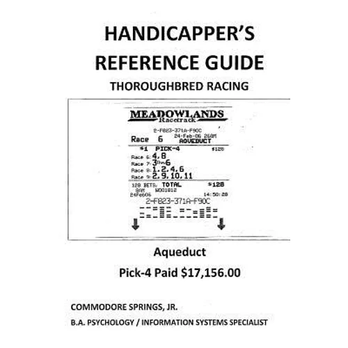 Handicapper's Reference Guide: Thoroughbred Racing - Paperback