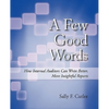 A Few Good Words: How Internal Auditors Can Write Better, More Insightful Reports - Paperback