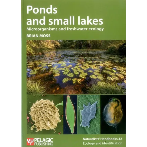 Ponds and small lakes: Microorganisms and freshwater ecology - Paperback