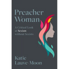 Preacher Woman: A Critical Look at Sexism Without Sexists - Paperback