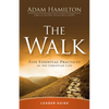 The Walk Leader Guide: Five Essential Practices of the Christian Life - Paperback