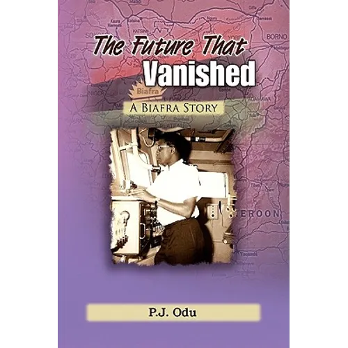 The Future That Vanished - Hardcover