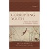 Corrupting Youth: History and Principles of Philosophical Enquiry, Volume 1 - Paperback