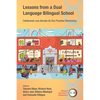 Lessons from a Dual Language Bilingual School: Celebrando Una Década de DOS Puentes Elementary - Paperback