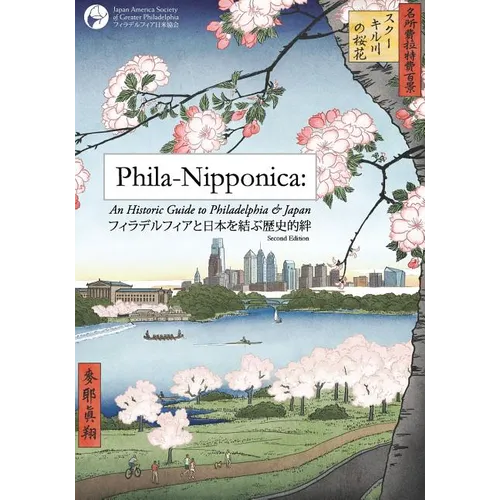 Phila-Nipponica: An Historic Guide to Philadelphia & Japan - Paperback
