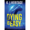 Dying Is Easy - Hardcover