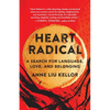 Heart Radical: A Search for Language, Love, and Belonging - Paperback