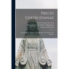 Preces Gertrudianae: Prayers of St. Gertrude and St. Mechtilde of the Order of St. Benedict - Paperback